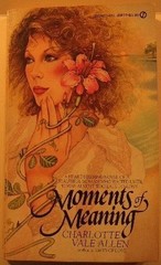 Moments of Meaning by Charlotte Vale Allen, Good Book