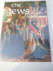 The Jews : A Treasury of Art and Literature (1992, Hardcover)