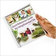 Quick Reference Guide for Using Essential Oils – Spiral-bound – GOOD
