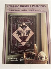 Classic Basket Patterns Quilt Book Elizabeth Porter Marianne Fons 1984