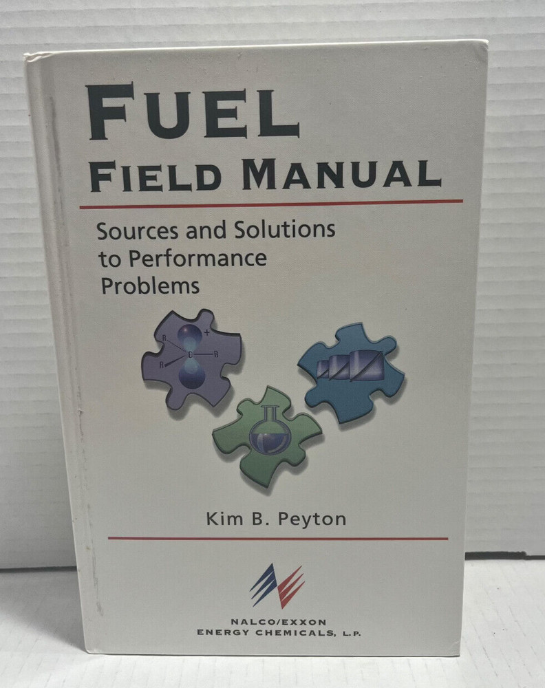 Fuel Field Manual by Kim B. Peyton