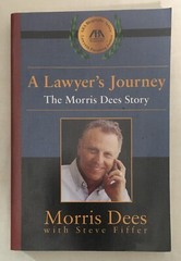 A Lawyer’s Journey: The Morris Dees Story by Morris Dees – 2001 Paperback Signed