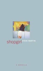 Shopgirl: A Novella – Hardcover By Martin, Steve – GOOD