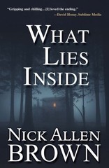What Lies Inside, Hardcover by Brown, Nick Allen, Brand New, Free shipping in…