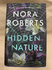 Nora Roberts – Hidden Nature Hardcover SEE DESCRIPTION