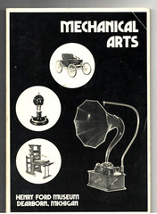 Mechanical Arts Henry Ford Museum Agriculture Transportation Communications More