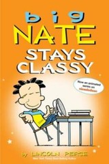 Big Nate Stays Classy – Paperback By Peirce, Lincoln – GOOD