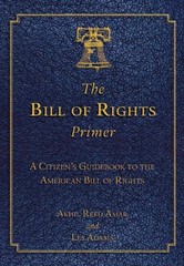 The Bill of Rights Primer: A Citizen’s Guidebook to the American Bill of Rig…