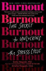 Burnout: The Secret to Unlocking the Stress Cycle – Nagoski PhD, Emily|Nagos…