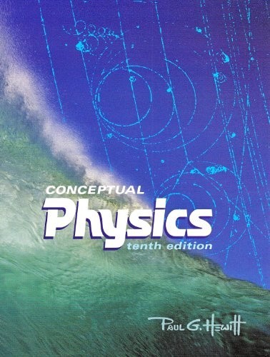 Conceptual Physics, Hewitt, Paul G.