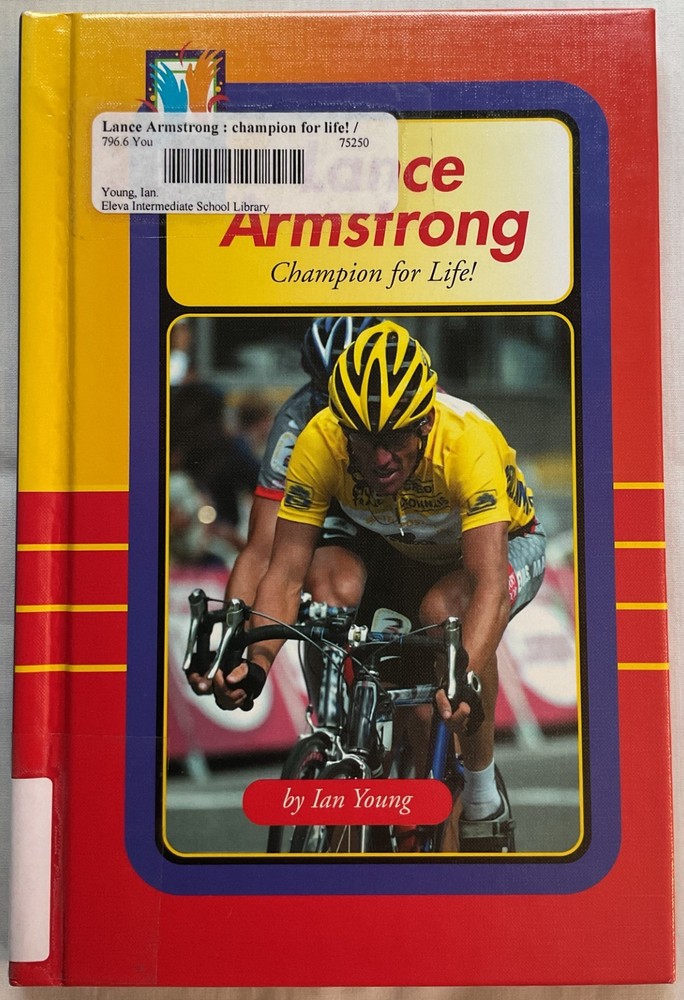 Lance Armstrong : Champion for Life! by Ian Young and Timothy V. Rasinski (2005,