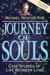Journey of Souls: Case Studies of Life Between Lives by Michael Newton: Used