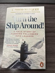 Turn the Ship Around! by L. David Marquet | Paperback | Leadership Book