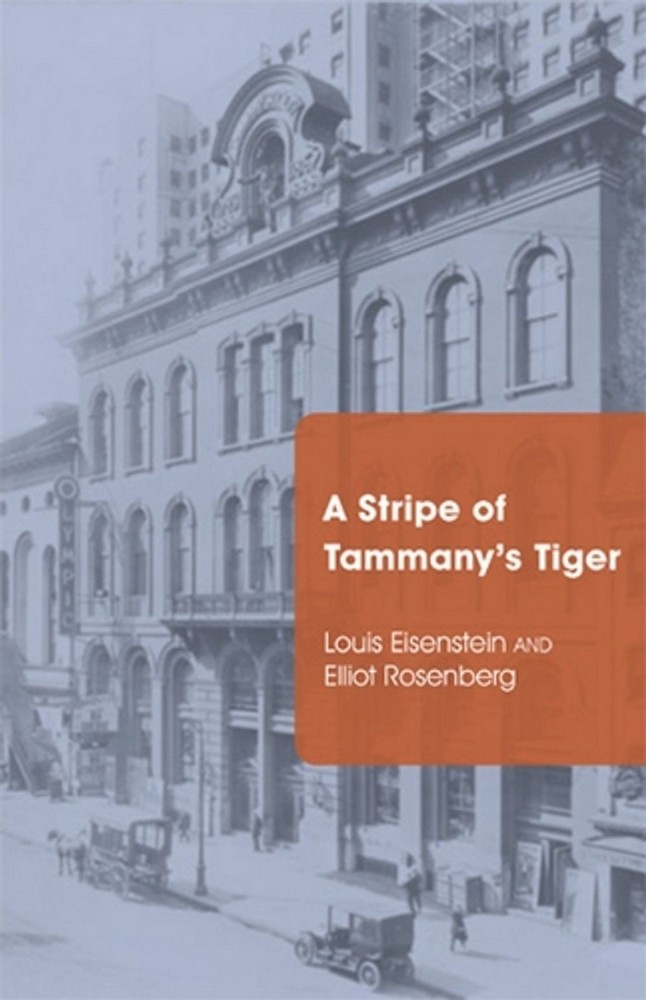 A Stripe of Tammany’s Tiger by Louis Eisenstein (English) Paperback Book