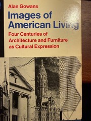 Images of American Living Four Centuries of – Paperback, by Gowans Alan – Good