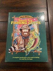 SIGNED Buck Wilder’s Small Fry Fishing Guide by Tim Smith & Mark Herrick 1996
