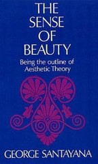 The Sense of Beauty: Being the Outline of Aesthetic Theory by