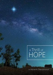 A Thrill of Hope: An Advent Devotional by The Foundry Publishing: Used