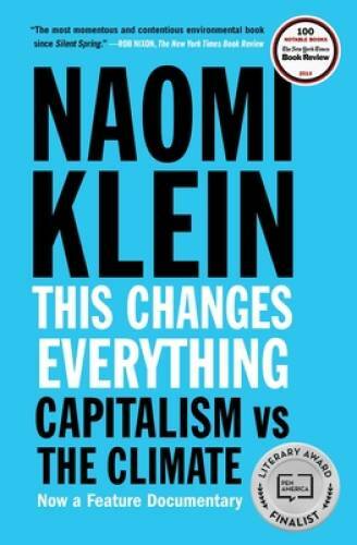 This Changes Everything: Capitalism vs. The Climate – Paperback – GOOD
