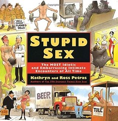 Stupid Sex: The Most Idiotic a – GOOD
