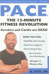 Pace: The 12-Minute Fitness Revolution – Paperback By Sears M.D., Al – VERY GOOD