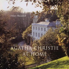 Agatha Christie at Home – hardcover Macaskill, Hilary|Prichard, Mathew