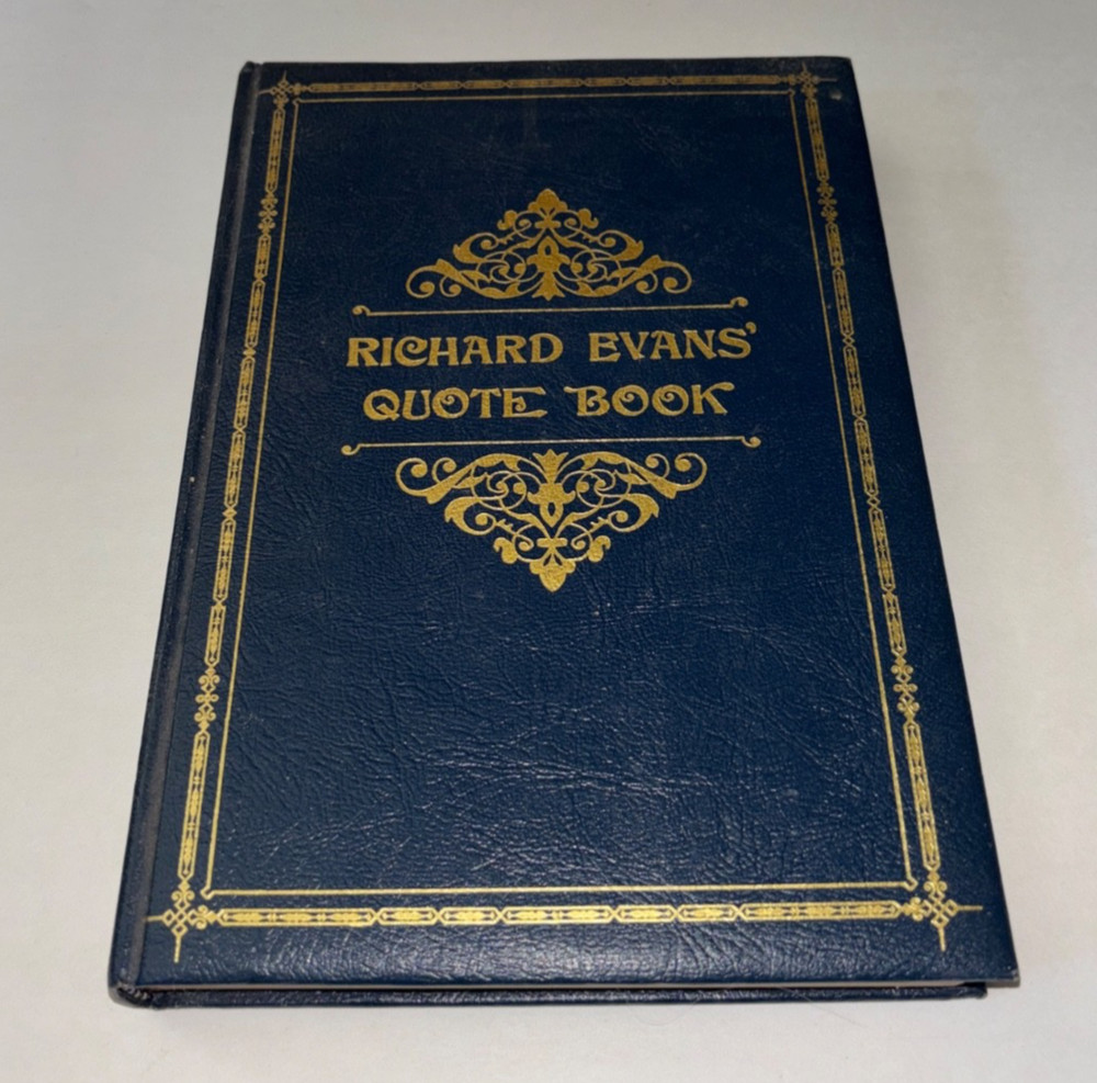 Richard Evans’ Quote Book by Richard L. Evans – Vintage Inspirational Hardcover
