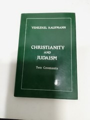 CHRISTIANITY AND JUDAISM Two Covenants