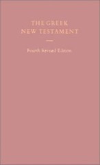The Greek New Testament, 4th Revised Edition by