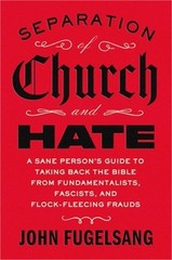 Separation of Church and Hate: A Sane Person’s Guide to Taking Back the Bible fr