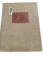 The New World Stefan Lorant 1946 First Edition Historical America Duell