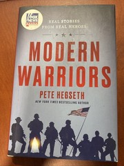 Modern Warriors : Real Stories from Real Heroes by Pete Hegseth (2020, HC/DJ)