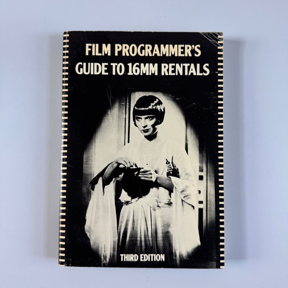 Film Programmer’s Guide to 16mm Rentals Kathleen Weaver 1980 Third Edition