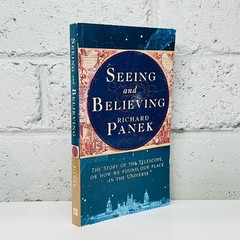 Seeing and Believing by Richard Panek (Paperback Book) History