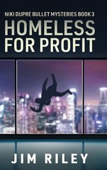 Homeless For Profit by Jim Riley Hardcover Book