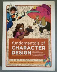 Fundamentals of Character Design: How to Create Engaging Characters 3dtotal New