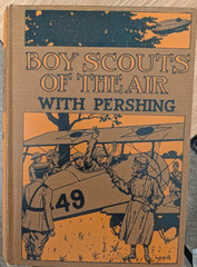 1919 Boy Scouts of the Air With Pershing Gordon Stuart Antique Aviation Book