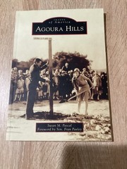 Images of America Ser.: Agoura Hills by Susan M. Pascal (2013, Trade Paperback)