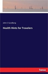 Health Hints for Travelers (Paperback or Softback)