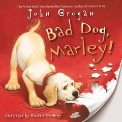Bad Dog, Marley! – Paperback By Grogan, John – VERY GOOD