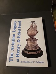 ✈️ The Aviation Legacy of Henry & Edsel Ford by Timothy J. O’Callaghan signed
