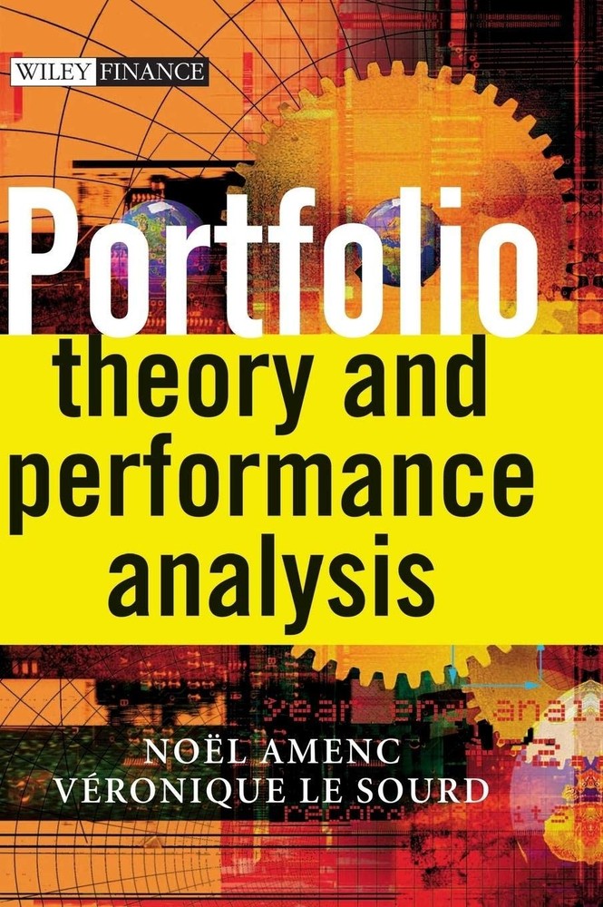 Portfolio Theory and Performance Analysis (The Wiley Finance Series)