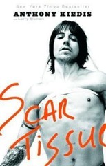 Scar Tissue by Anthony Kiedis (2005, Trade Paperback)