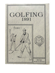 Golfing 1891. The Game of Golf by R. Chambers reprint 2000 by Pryor Publications