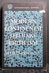 Modern Continental Literary Criticism Hardison PB Literary Theory Modernism
