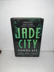 Jade City (The Green Bone Saga 1) Fonda Lee 1st Printing Hardcover