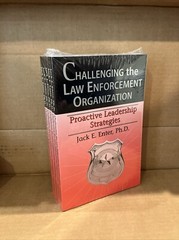Challenging the Law Enforcement Organization : The Road to Effective Ldrshp 5pac