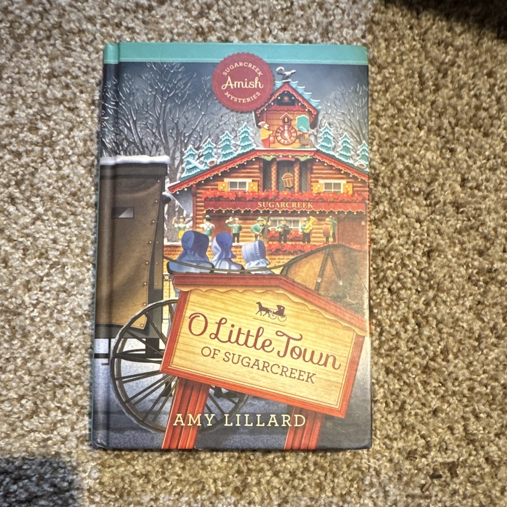 Guideposts A Little Town of Sugarcreek by Amy Lillard Hardcover Mystery w/ DJ