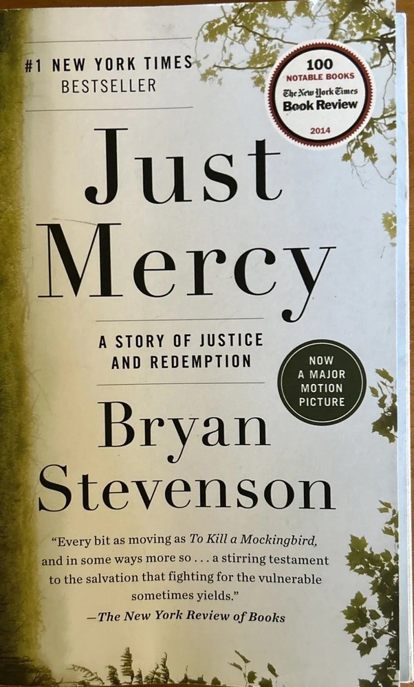 Just Mercy : A Story of Justice and Redemption by Bryan Stevenson (2015,…
