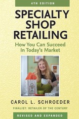 Specialty Shop Retailing: How You Can Succeed in Today’s Market (4th edition…